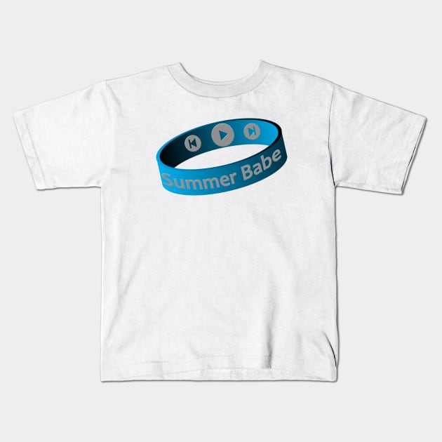 Wristband Player - Summer Babe Kids T-Shirt by LISS_ETTE